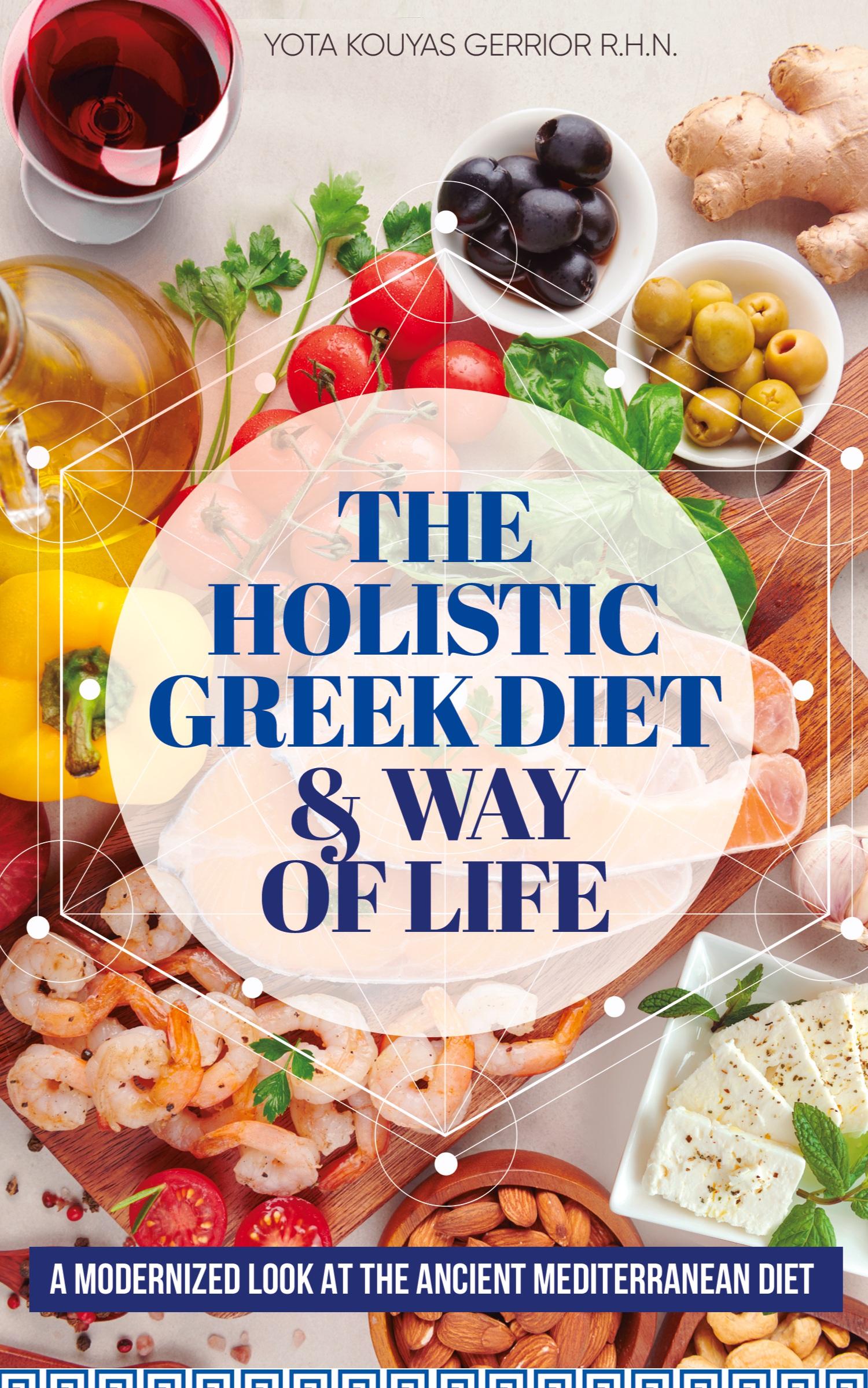 Cover: 9781778232329 | The Holistic Greek Diet &amp; Way of Life | Yota Kouyas Gerrior | Buch