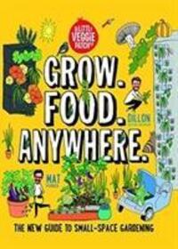 Cover: 9781743793787 | Grow. Food. Anywhere. | Mat Pember | Taschenbuch | 2018