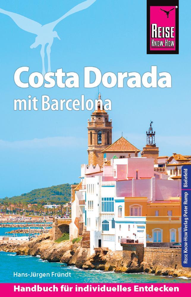 Cover: 9783831732999 | Reise Know-How Reiseführer Costa Dorada (Daurada) mit Barcelona | Buch