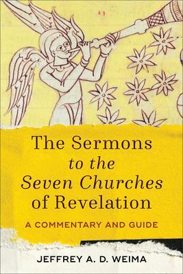 Cover: 9781540960139 | The Sermons to the Seven Churches of Revelation - A Commentary and...