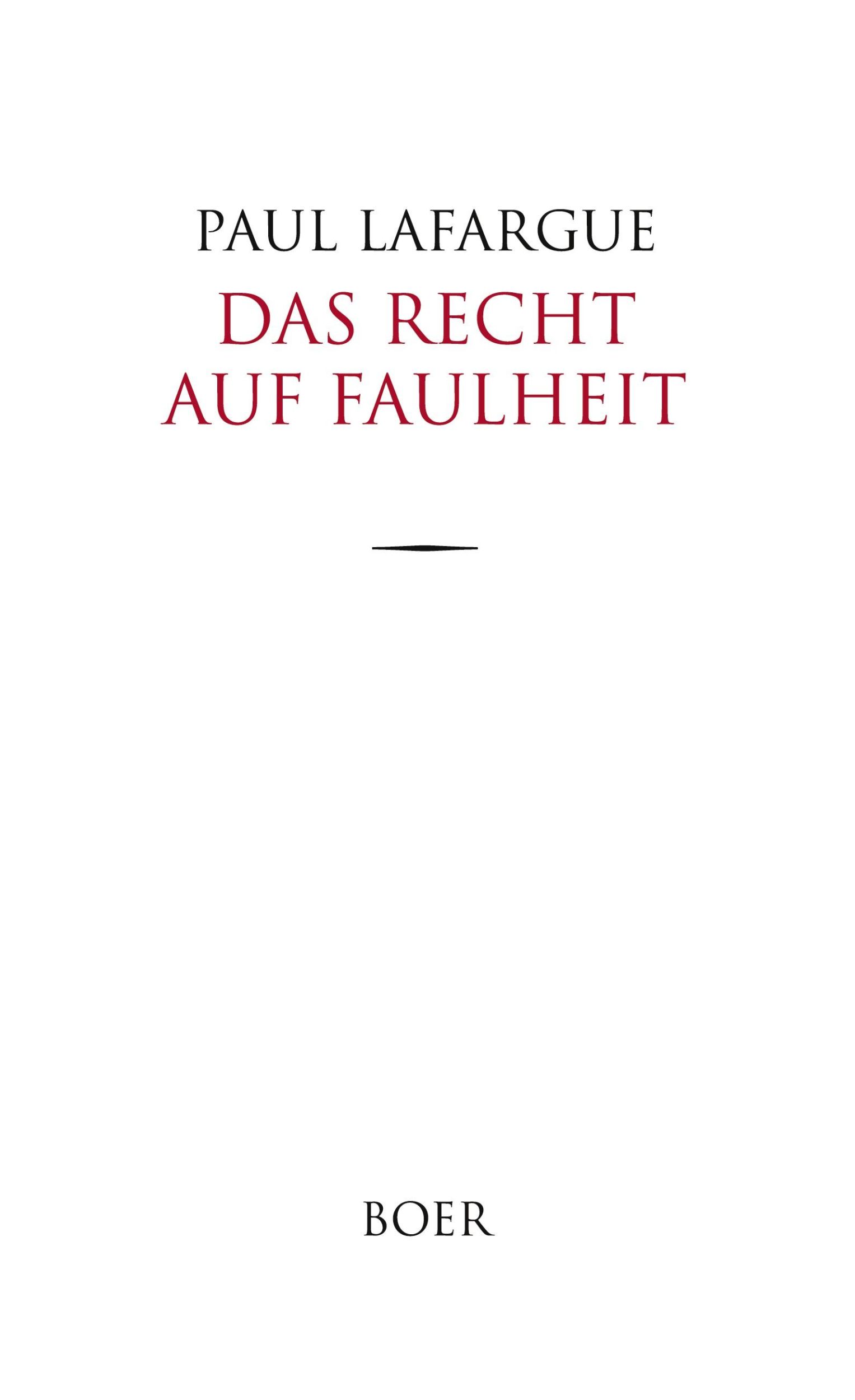 Cover: 9783966621991 | Das Recht auf Faulheit | Paul Lafargue | Buch | 64 S. | Deutsch | 2022