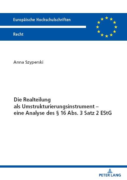 Cover: 9783631903087 | Die Realteilung als Umstrukturierungsinstrument ¿ eine Analyse des...