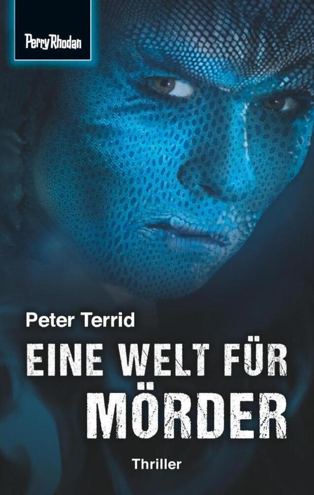 Cover: 9783955482534 | Space-Thriller 2: Eine Welt für Mörder | Peter Terrid | Taschenbuch