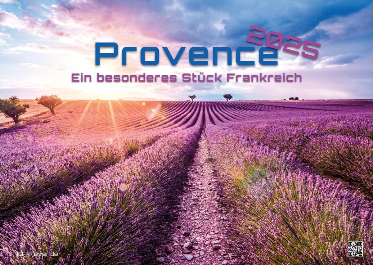 Cover: 9783986734282 | Provence - ein besonderes Stück Frankreich - 2025 - Kalender DIN A3