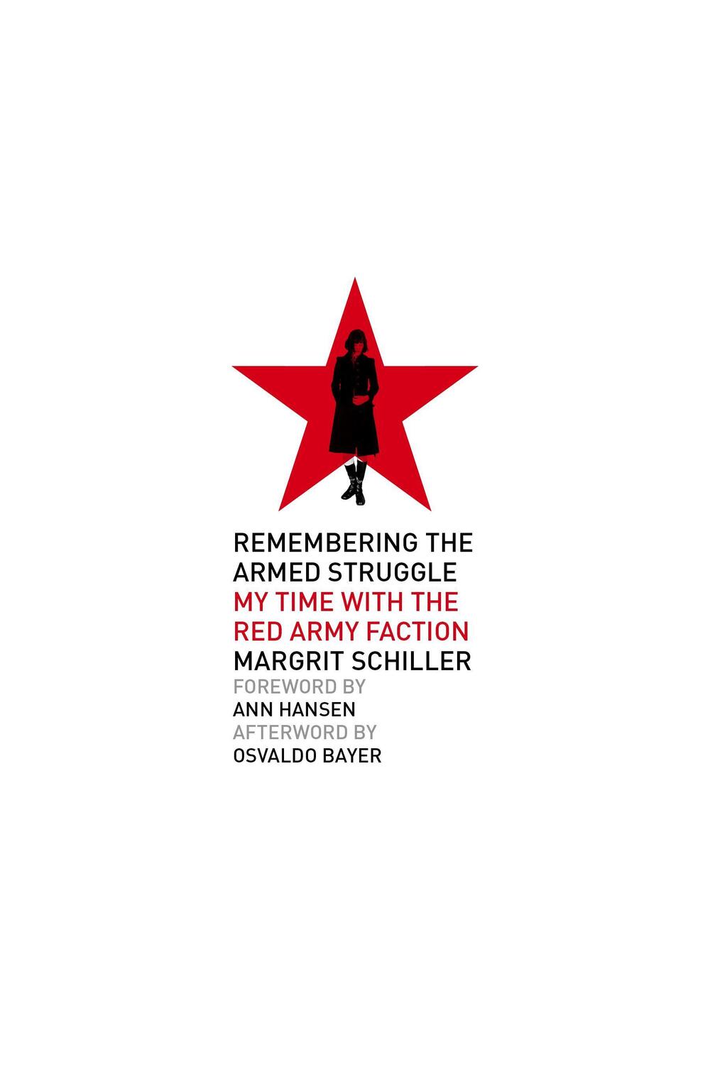 Cover: 9781629638737 | Remembering the Armed Struggle: My Time with the Red Army Faction