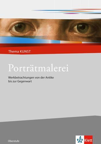 Cover: 9783122051211 | Thema Kunst Sekundarstufe II. Porträtmalerei | Broschüre | Deutsch
