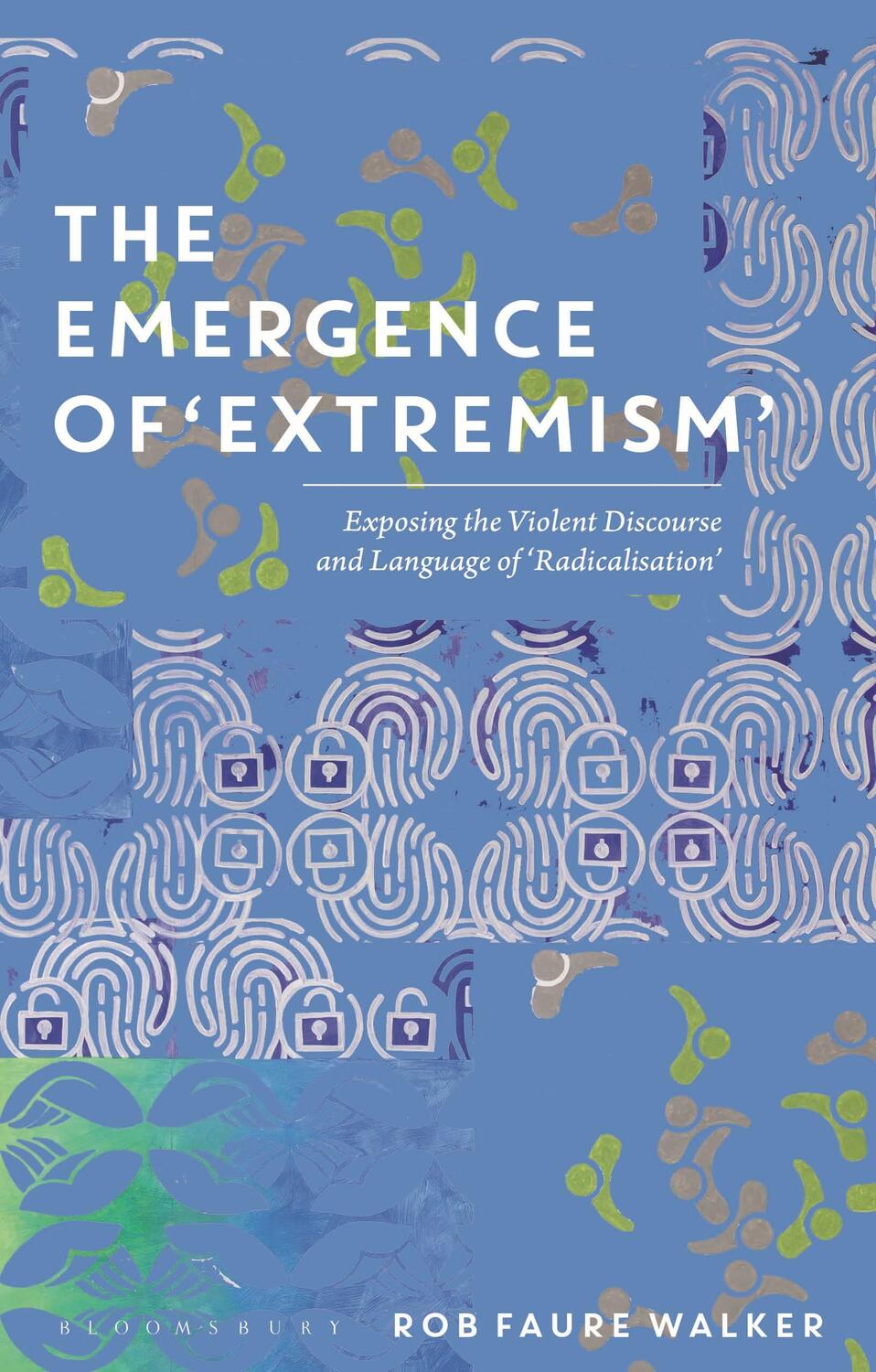 Cover: 9781350199507 | The Emergence of 'Extremism' | Dr Rob Faure Walker | Taschenbuch