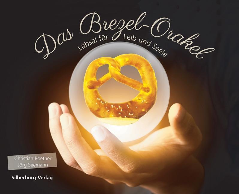 Cover: 9783842514911 | Das Brezel-Orakel | Labsal für Leib und Seele | Roether | Taschenbuch