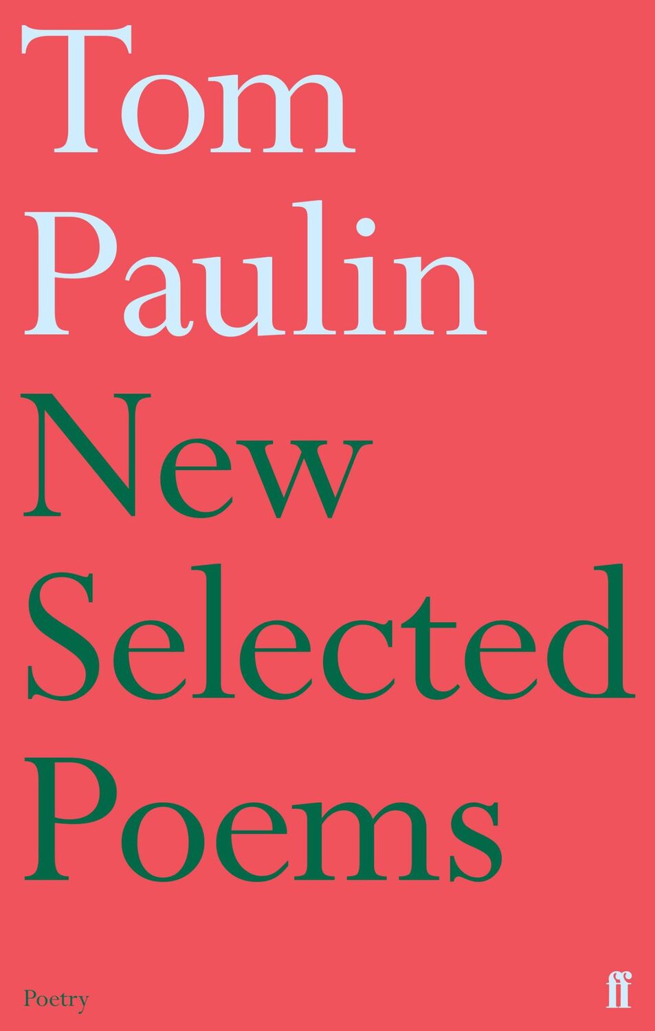 Cover: 9780571307999 | New Selected Poems of Tom Paulin | Tom Paulin | Taschenbuch | Englisch