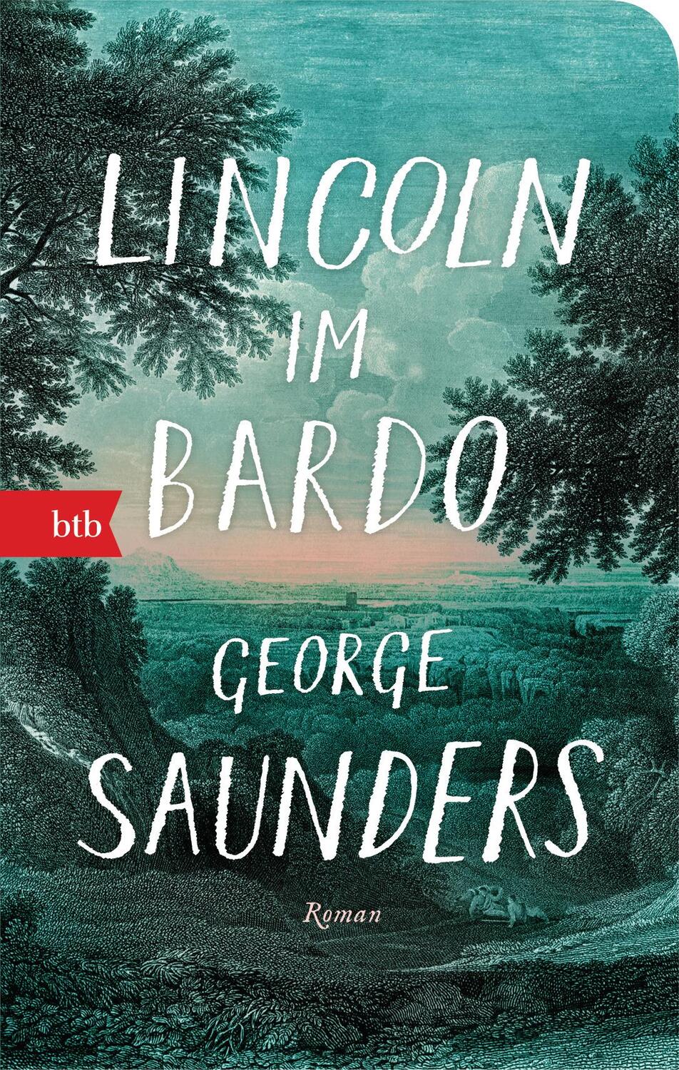 Cover: 9783442770533 | Lincoln im Bardo | Roman - Geschenkausgabe | George Saunders | Buch