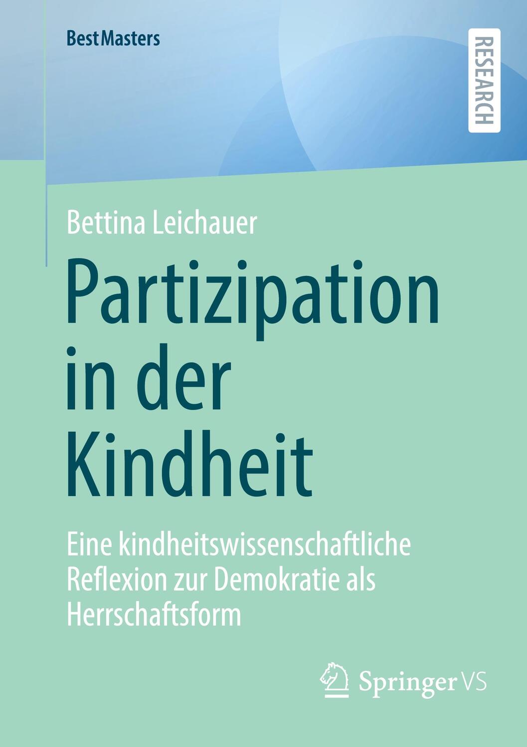 Cover: 9783658430795 | Partizipation in der Kindheit | Bettina Leichauer | Taschenbuch | x