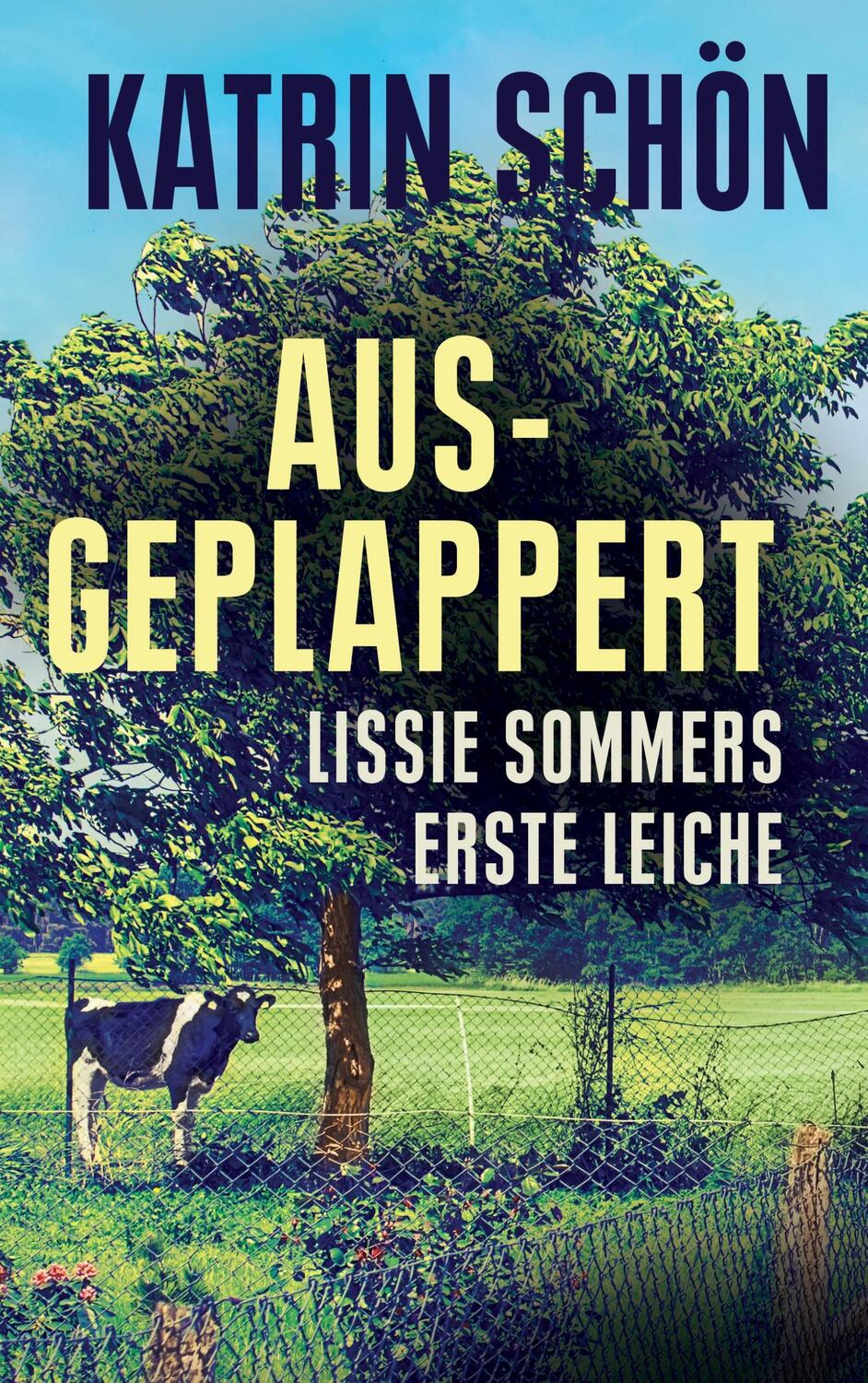 Cover: 9783743195462 | Ausgeplappert | Lissie Sommers erste Leiche | Katrin Schön | Buch