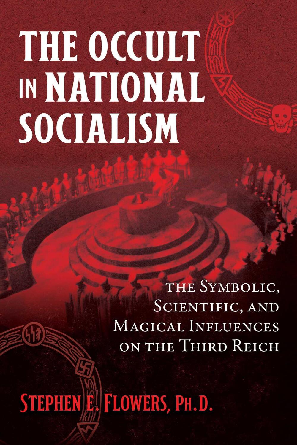 Cover: 9781644115749 | The Occult in National Socialism | Stephen E., Ph.D. Flowers | Buch