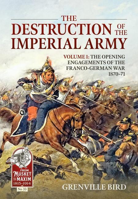 Cover: 9781915113818 | The Destruction of the Imperial Army | Grenville Bird | Taschenbuch