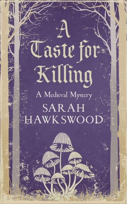 Cover: 9780749028121 | A Taste for Killing | The intriguing medieval mystery series | Buch