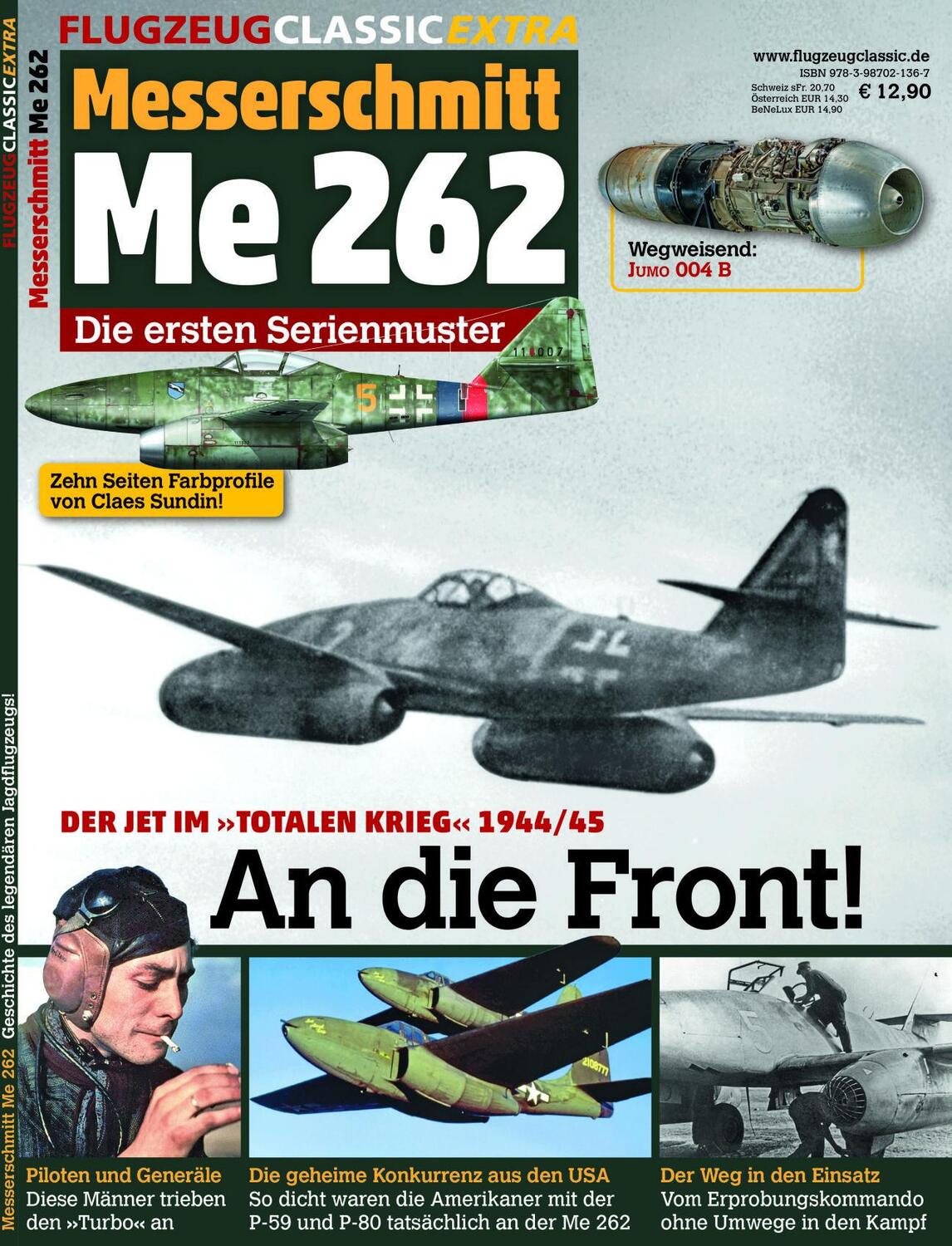 Cover: 9783987021367 | Flugzeug Classic Extra 21. Me 262 - An die Front! | Wolfgang Mühlbauer