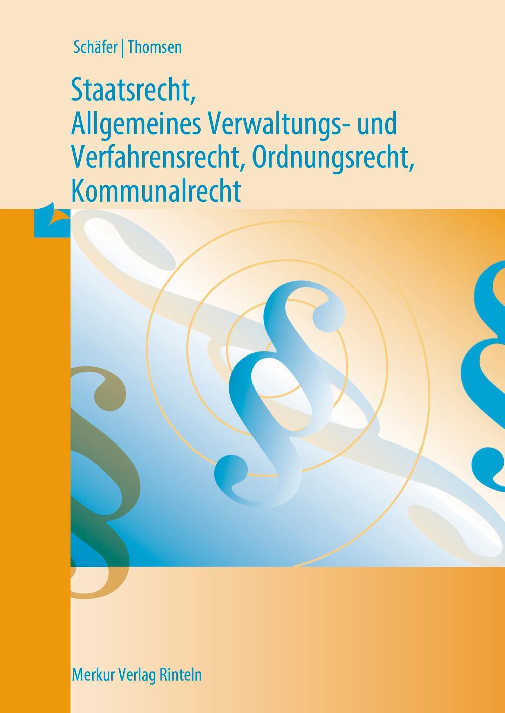 Cover: 9783812010849 | Staatsrecht, Allgemeines Verwaltungs- und Verfahrensrecht,...