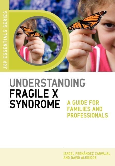 Cover: 9781843109914 | Understanding Fragile X Syndrome | Isabel Fernandez Carvajal (u. a.)