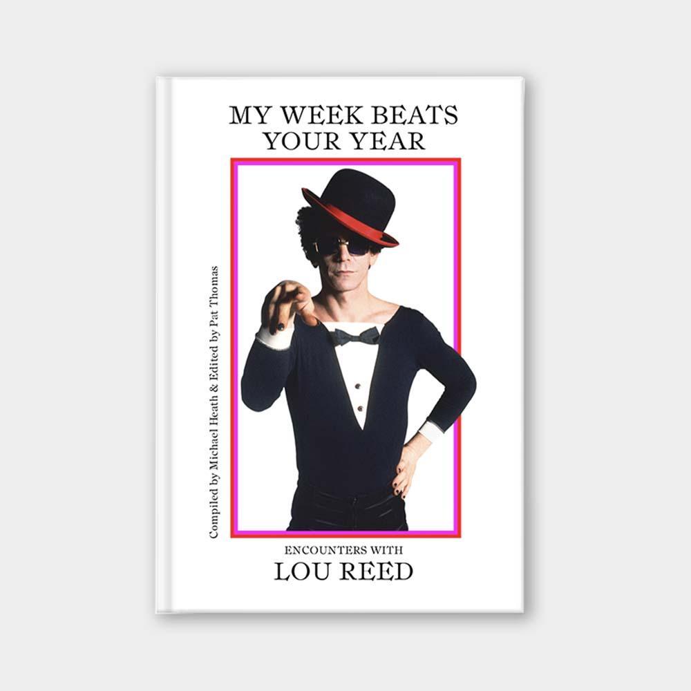 Cover: 9780996744775 | My Week Beats Your Year | Encounters with Lou Reed | Pat Thomas | Buch