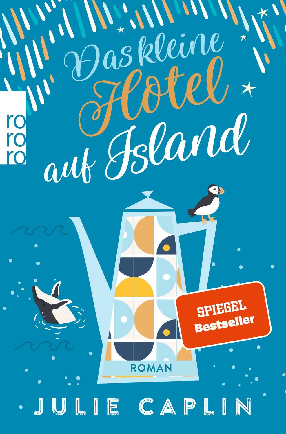 Cover: 9783499003134 | Das kleine Hotel auf Island | Julie Caplin | Taschenbuch | 432 S.