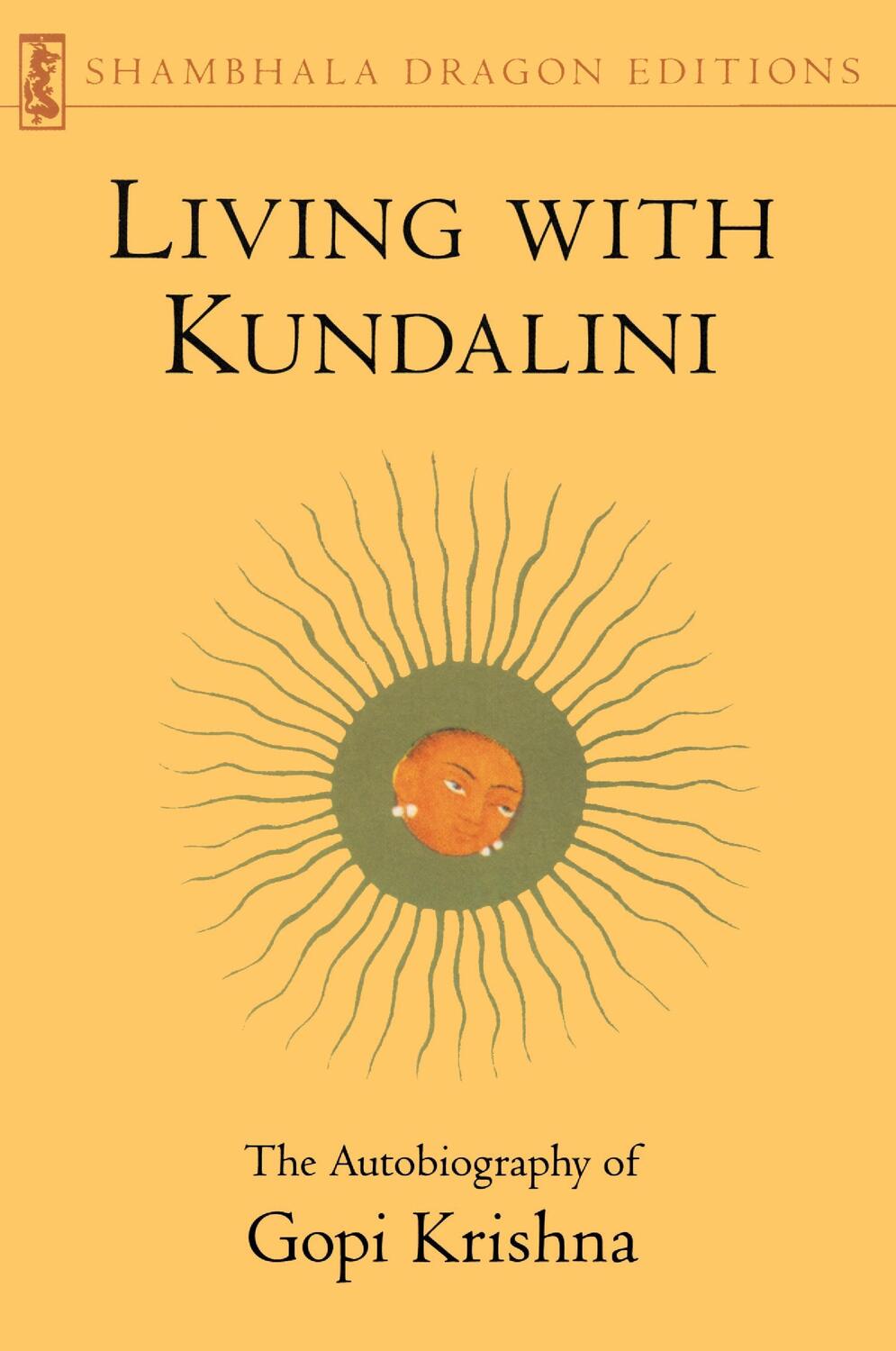 Cover: 9780877739470 | Living with Kundalini | The Autobiography of Gopi Krishna | Krishna