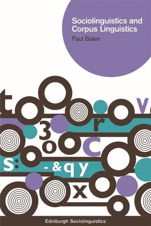 Cover: 9780748627363 | Sociolinguistics and Corpus Linguistics | Paul Baker | Taschenbuch