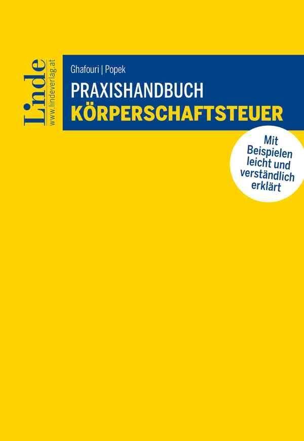 Cover: 9783707349054 | Praxishandbuch Körperschaftsteuer | Alexander Ghafouri (u. a.) | Buch