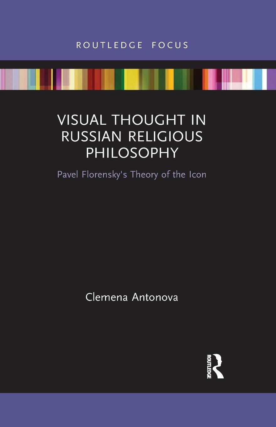 Cover: 9780367777838 | Visual Thought in Russian Religious Philosophy | Clemena Antonova