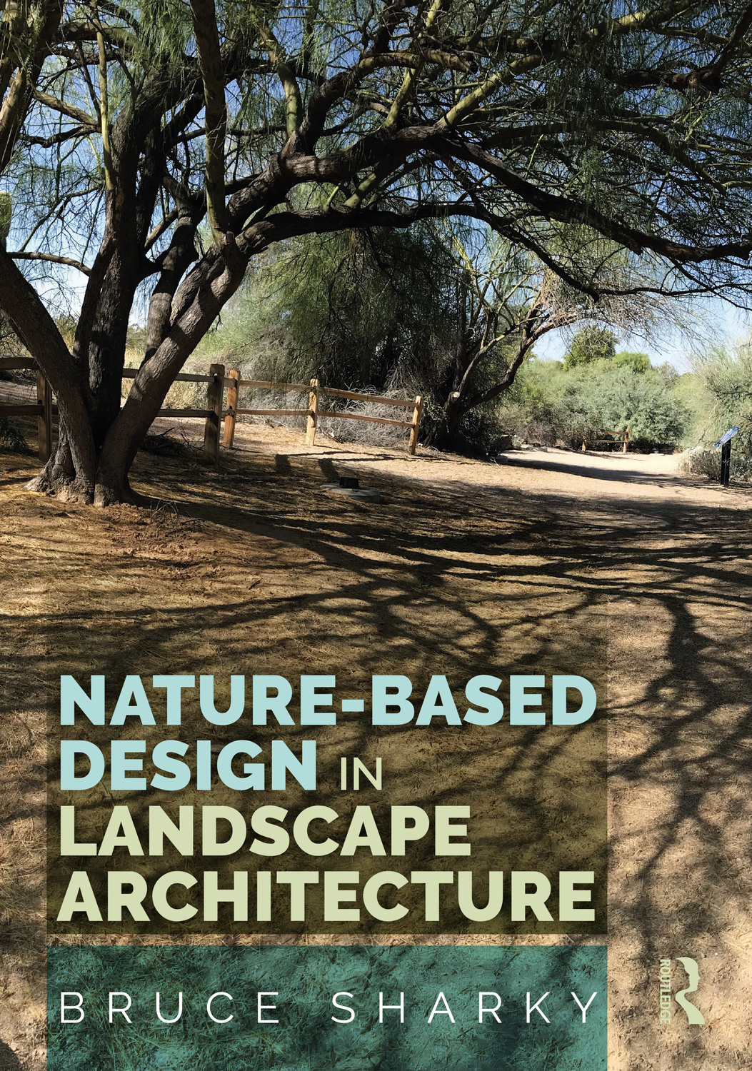 Cover: 9781032550688 | Nature-Based Design in Landscape Architecture | Bruce Sharky | Buch