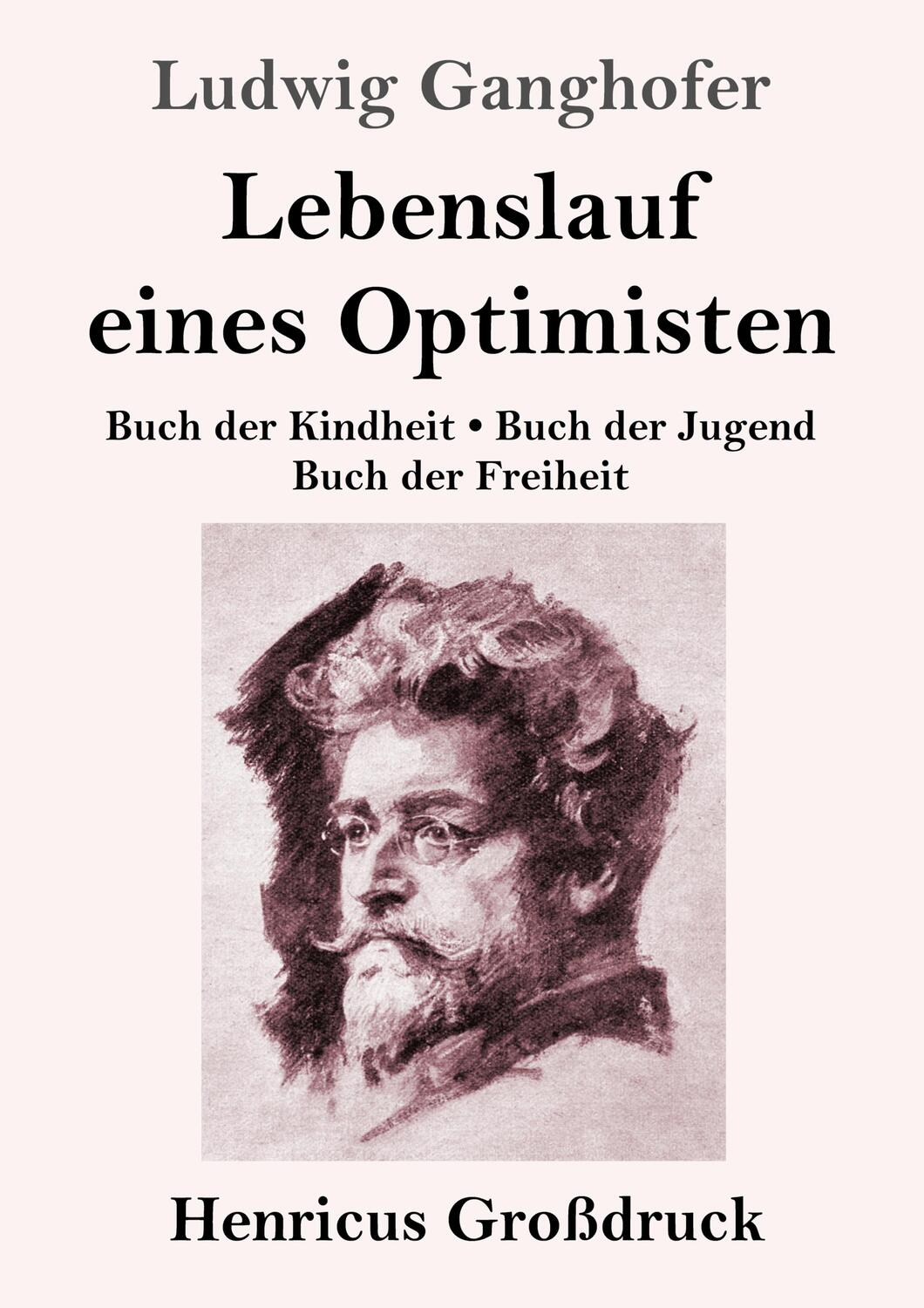 Cover: 9783847848172 | Lebenslauf eines Optimisten (Großdruck) | Ludwig Ganghofer | Buch