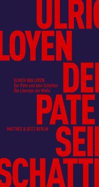 Cover: 9783751805186 | Der Pate und sein Schatten | Die Literatur der Mafia | Loyen | Buch