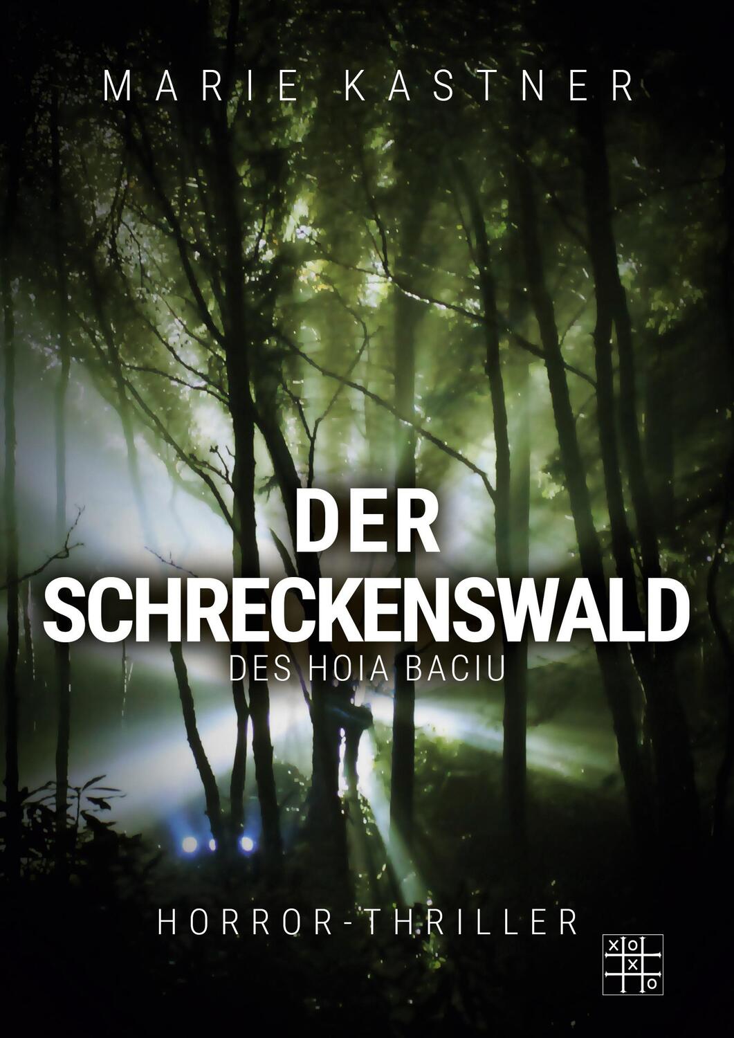Cover: 9783967520248 | Der Schreckenswald des Hoia Baciu | Ein haarsträubender Horrorthriller