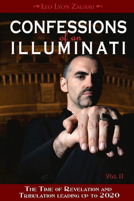 Cover: 9781888729627 | Confessions of an Illuminati, Volume II: The Time of Revelation and...