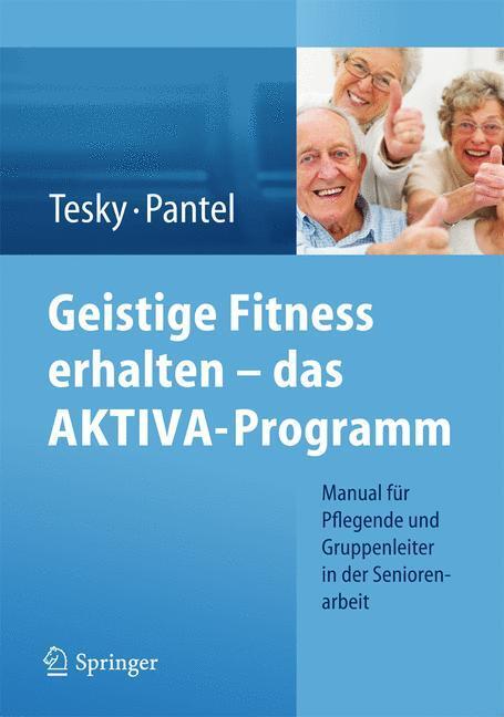 Cover: 9783709114452 | Geistige Fitness erhalten ¿ das AKTIVA-Programm | Johannes (u. a.)