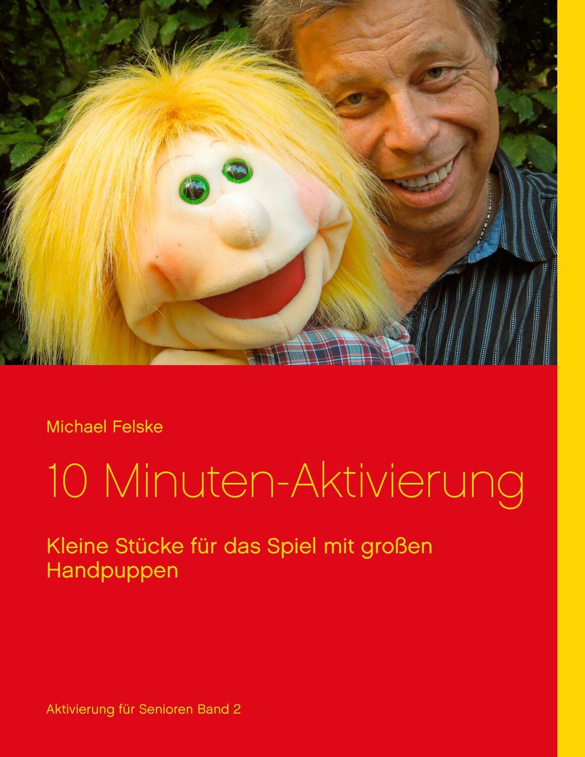 Cover: 9783744809948 | 10 Minuten-Aktivierung | Michael Felske | Taschenbuch