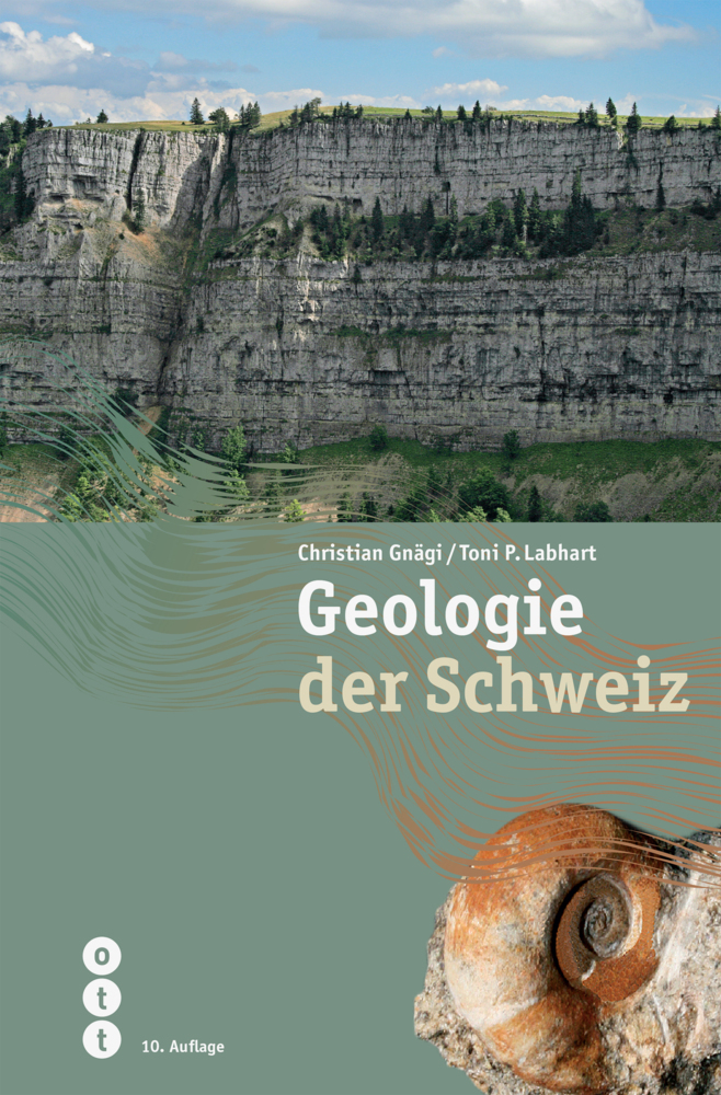 Cover: 9783722501673 | Geologie der Schweiz | Christian Gnägi (u. a.) | Taschenbuch | Deutsch
