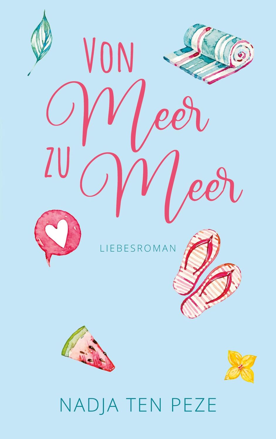 Cover: 9783753430195 | Von Meer zu Meer | Nadja ten Peze | Taschenbuch | Paperback | 188 S.