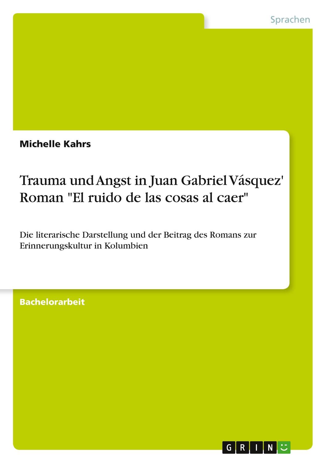 Cover: 9783346248961 | Trauma und Angst in Juan Gabriel Vásquez' Roman "El ruido de las...