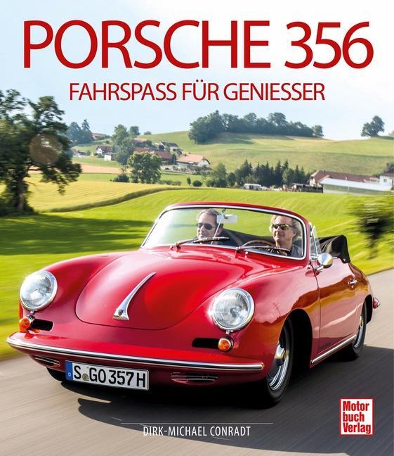 Cover: 9783613042629 | Porsche 356 | Fahrspaß für Genießer | Dirk-Michael Conradt | Buch