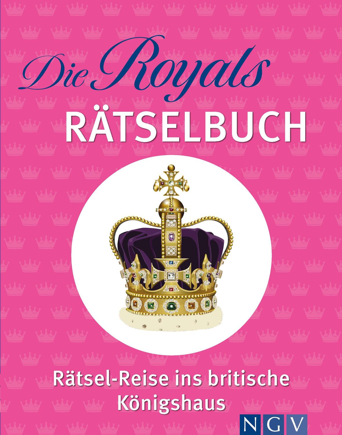 Cover: 9783625194392 | Die Royals Rätselbuch. Rätsel-Reise ins britische Königshaus | Buch