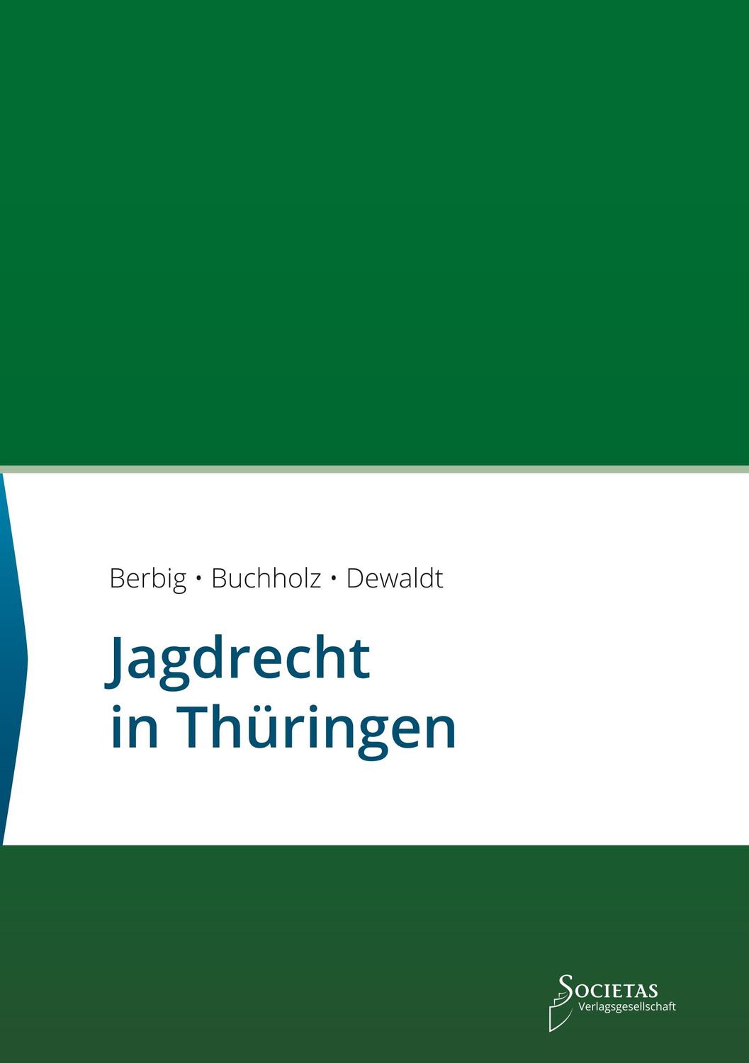 Cover: 9783944420578 | Jagdrecht in Thüringen | Societas Verlag | Taschenbuch | Paperback