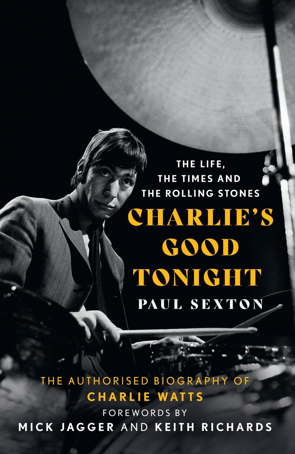 Cover: 9780008546342 | Charlie's Good Tonight | The Authorised Biography of Charlie Watts