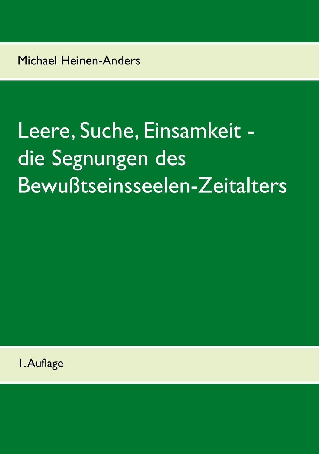 Cover: 9783746062440 | Leere, Suche, Einsamkeit - die Segnungen des...
