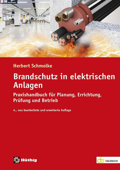 Cover: 9783810105165 | Brandschutz in elektrischen Anlagen | Herbert Schmolke | Taschenbuch