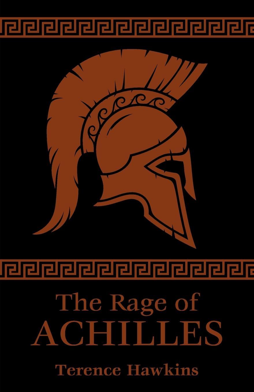 Cover: 9798986601533 | The Rage of Achilles | Terence Hawkins | Taschenbuch | Paperback