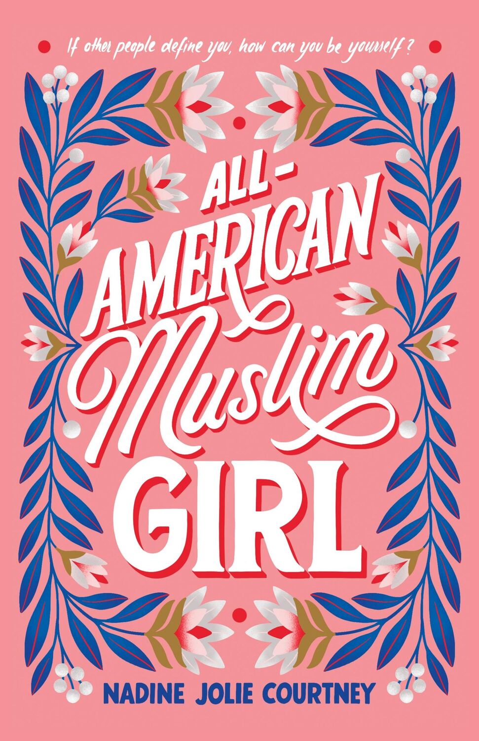 Cover: 9781250619914 | All-American Muslim Girl | Nadine Jolie Courtney | Taschenbuch | 2021