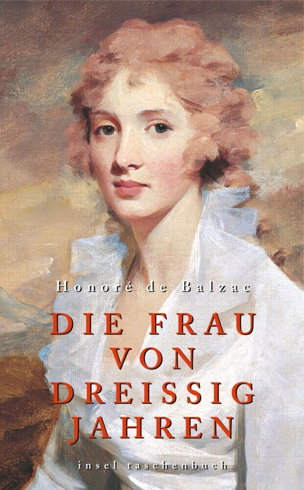 Cover: 9783458347071 | Die Frau von dreißig Jahren | Roman | Honoré de Balzac | Taschenbuch