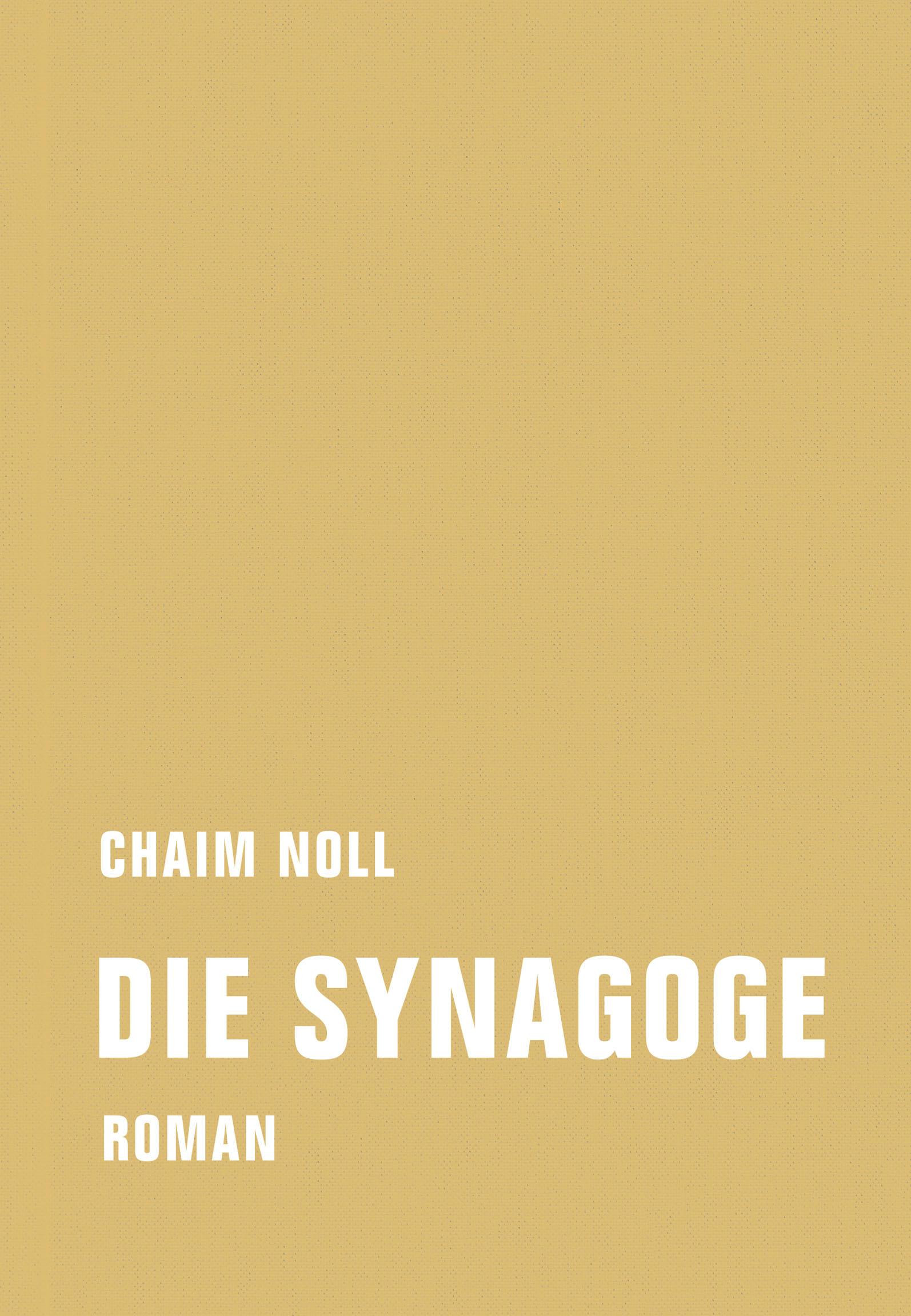 Cover: 9783943167771 | Die Synagoge | Chaim Noll | Buch | 447 S. | Deutsch | 2014