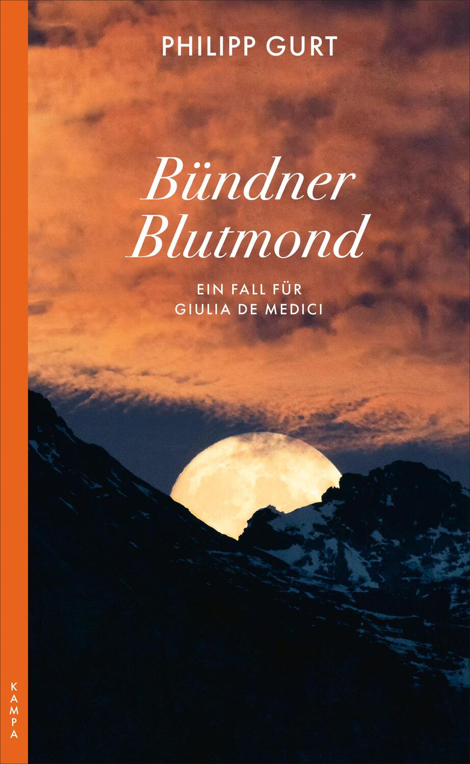 Cover: 9783311120773 | Bündner Blutmond | Ein Fall für Giulia de Medici | Philipp Gurt | Buch