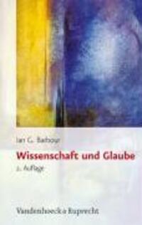 Cover: 9783525569702 | Wissenschaft und Glaube | Ian G Barbour | Buch | 508 S. | Deutsch